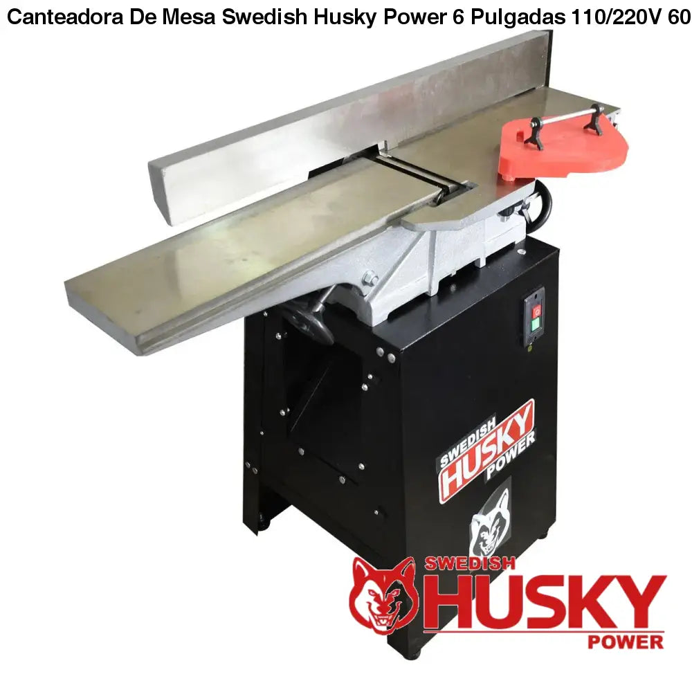 Canteadora De Mesa Swedish Husky Power 6 Pulgadas 110/220V