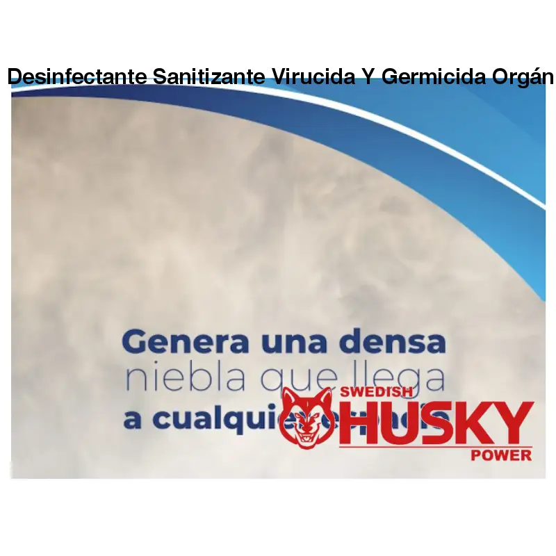 Desinfectante Sanitizante Virucida Y Germicida Orgánico