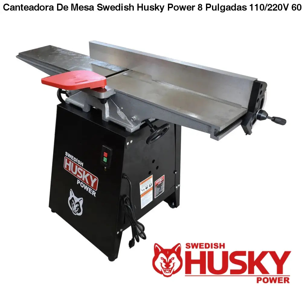 Canteadora De Mesa Swedish Husky Power 8 Pulgadas 110/220V